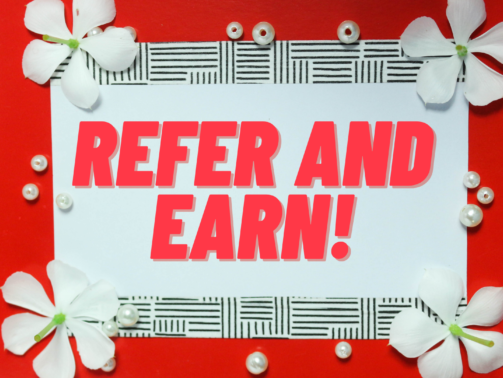 refer and earn!